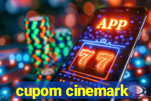 cupom cinemark